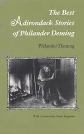 Deming |  The Best Adirondack Stories of Philander Deming | Buch |  Sack Fachmedien