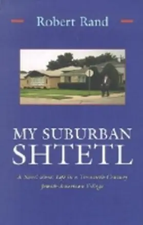 Rand |  My Suburban Shtetl: A Novel about Life in a Twentieth-Century Jewish-American Village | Buch |  Sack Fachmedien
