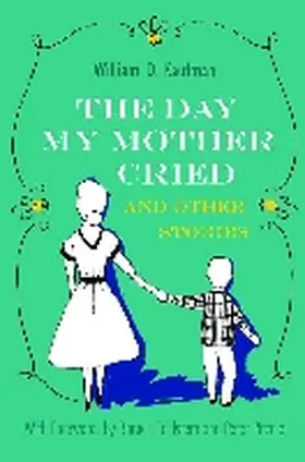 Kaufman |  The Day My Mother Cried and Other Stories | Buch |  Sack Fachmedien