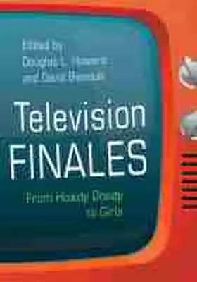 Howard / Bianculli |  Television Finales | Buch |  Sack Fachmedien