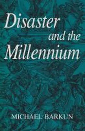 Barkun |  Disaster and the Millennium | Buch |  Sack Fachmedien