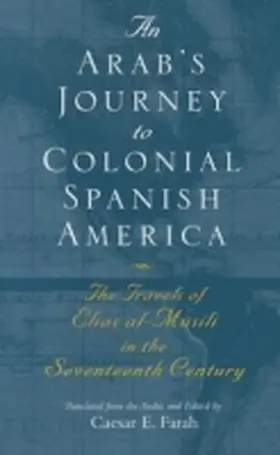 Farah |  An Arab's Journey to Colonial Spanish America | Buch |  Sack Fachmedien