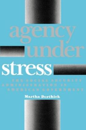 Derthick |  Agency Under Stress | eBook | Sack Fachmedien