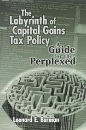 Burman |  The Labyrinth of Capital Gains Tax Policy | eBook | Sack Fachmedien