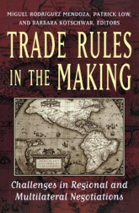 Mendoza / Low / Kotschwar |  Trade Rules in the Making | eBook | Sack Fachmedien