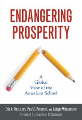 Hanushek / Peterson / Woessmann |  Endangering Prosperity | eBook | Sack Fachmedien