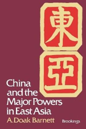 Barnett |  China and the Major Powers in East Asia | eBook | Sack Fachmedien