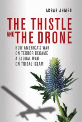 Ahmed |  The Thistle and the Drone | eBook | Sack Fachmedien