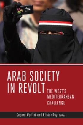 Merlini / Roy |  Arab Society in Revolt | eBook | Sack Fachmedien