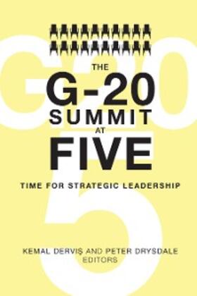Dervis / Drysdale |  The G-20 Summit at Five | eBook | Sack Fachmedien