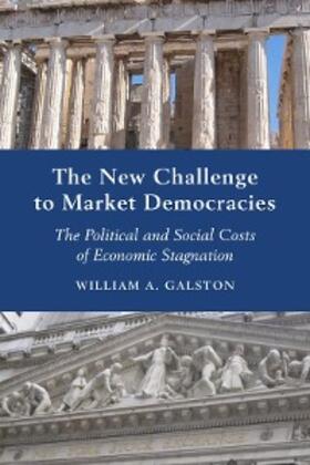 Galston |  The New Challenge to Market Democracies | eBook | Sack Fachmedien