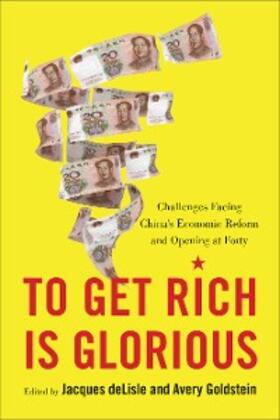 Delisle / Goldstein |  To Get Rich Is Glorious | eBook | Sack Fachmedien