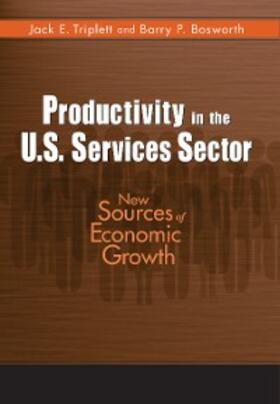 Triplett / Bosworth |  Productivity in the U.S. Services Sector | eBook | Sack Fachmedien