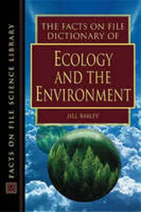 Daintith |  The Facts on File Dictionary of Ecology and the Environment | Buch |  Sack Fachmedien