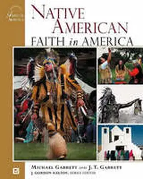 Garrett |  Native American Faith in America | Buch |  Sack Fachmedien