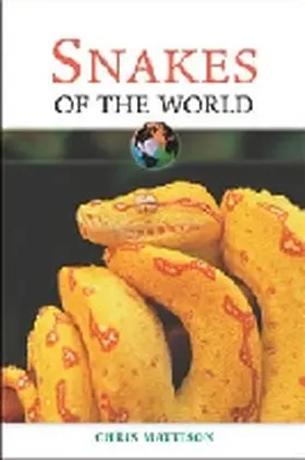 Mattison |  Snakes of the World | Buch |  Sack Fachmedien