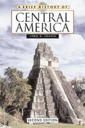 Foster |  A Brief History of Central America | Buch |  Sack Fachmedien