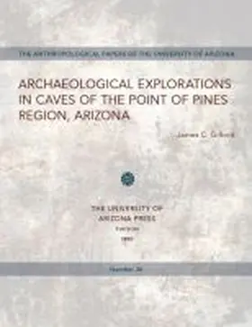 Gifford |  Archaeological Explorations in Caves of the Point of Pines Region, Arizona | Buch |  Sack Fachmedien
