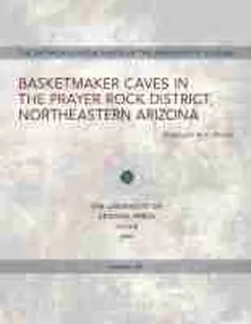 Morris |  Basketmaker Caves in the Prayer Rock District, Northeastern Arizona | Buch |  Sack Fachmedien