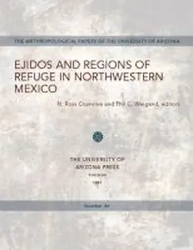 Crumrine / Weigand |  Ejidos and Regions of Refuge in Northwestern Mexico | Buch |  Sack Fachmedien