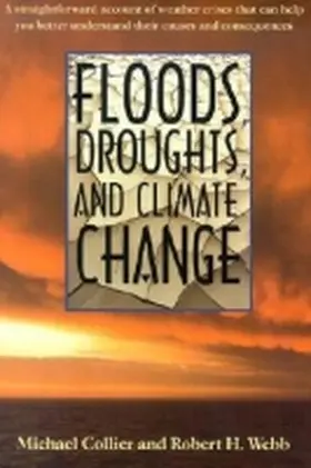 Collier / Webb |  Floods, Droughts, and Climate Change | Buch |  Sack Fachmedien