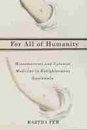 Few |  For All of Humanity: Mesoamerican and Colonial Medicine in Enlightenment Guatemala | Buch |  Sack Fachmedien