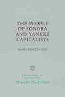Ruiz Urueta |  The People of Sonora and Yankee Capitalists | Buch |  Sack Fachmedien