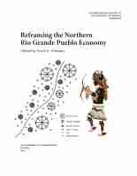  Reframing the Northern Rio Grande Pueblo Economy | Buch |  Sack Fachmedien