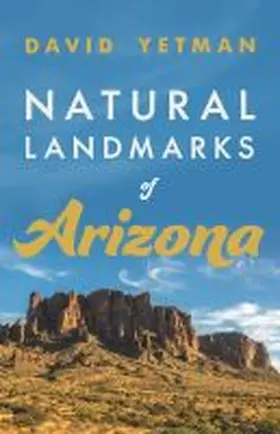 Yetman | Natural Landmarks of Arizona | Buch | 978-0-8165-4245-1 | sack.de