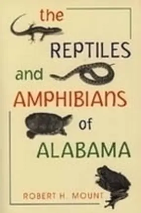 Mount |  The Reptiles and Amphibians of Alabama | Buch |  Sack Fachmedien