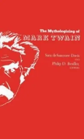 Davis / Beidler |  The Mythologizing of Mark Twain | Buch |  Sack Fachmedien