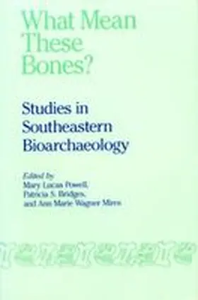 Powell / Bridges / Mires |  What Mean These Bones? | Buch |  Sack Fachmedien