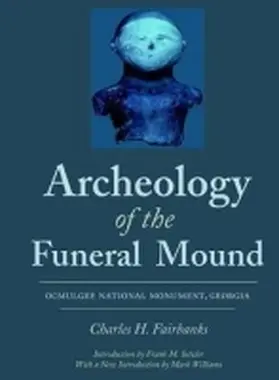 Fairbanks |  Archeology of the Funeral Mound | Buch |  Sack Fachmedien