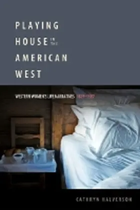 Halverson |  Playing House in the American West | Buch |  Sack Fachmedien