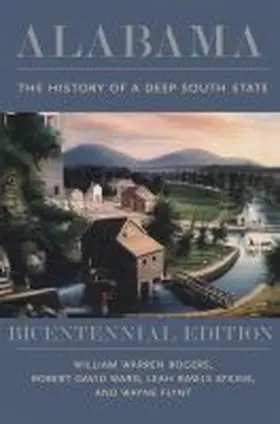 Rogers / Ward / Atkins |  Alabama: The History of a Deep South State, Bicentennial Edition | Buch |  Sack Fachmedien