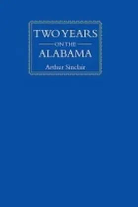Sinclair |  Two Years on the Alabama | Buch |  Sack Fachmedien