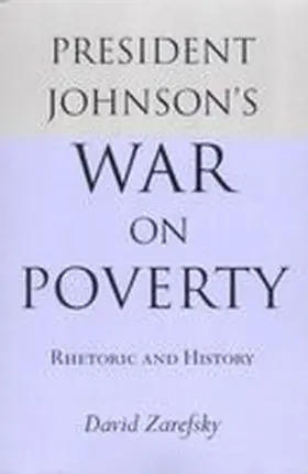 Zarefsky |  President Johnson's War on Poverty | Buch |  Sack Fachmedien