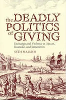 Mallios |  The Deadly Politics of Giving | Buch |  Sack Fachmedien