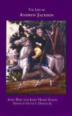 Reid / Eaton / Owsley Jr |  The Life of Andrew Jackson | Buch |  Sack Fachmedien