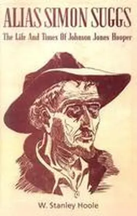 Hoole |  Alias Simon Suggs: The Life and Times of Johnson Jones Hooper | Buch |  Sack Fachmedien