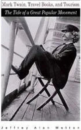 Melton |  Mark Twain, Travel Books, and Tourism | Buch |  Sack Fachmedien