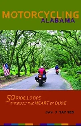 Haynes |  Motorcycling Alabama | Buch |  Sack Fachmedien