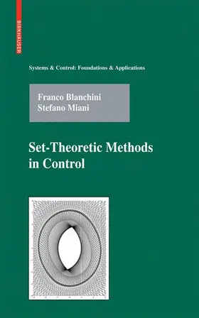 Blanchini / Miani |  Set-Theoretic Methods in Control | Buch |  Sack Fachmedien