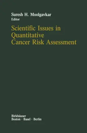 Moolgavkar |  Scientific Issues in Quantitative Cancer Risk Assessment | Buch |  Sack Fachmedien