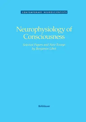 LIBET |  Neurophysiology of Consciousness | Buch |  Sack Fachmedien