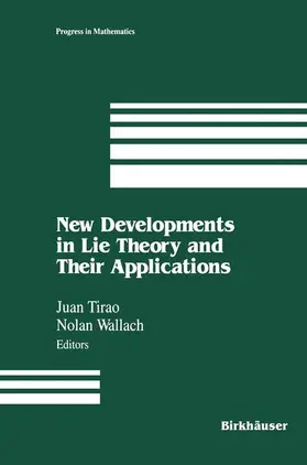 Tirao / Wallach |  New Developments in Lie Theory and Their Applications | Buch |  Sack Fachmedien