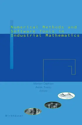 Tveito / Daehlem |  Numerical Methods and Software Tools in Industrial Mathematics | Buch |  Sack Fachmedien