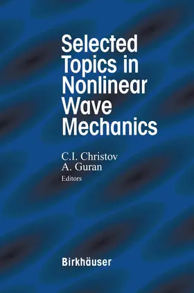 Guran / Christov |  Selected Topics in Nonlinear Wave Mechanics | Buch |  Sack Fachmedien
