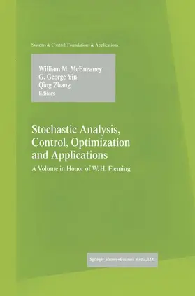 McEneaney / Yin / Zhang |  Stochastic Analysis, Control, Optimization and Applications | Buch |  Sack Fachmedien