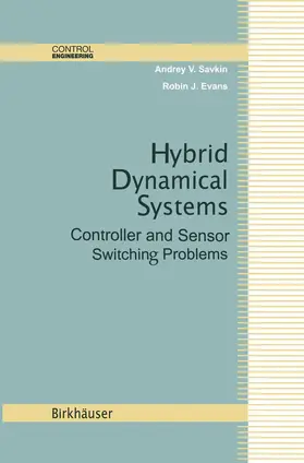 Evans / Savkin |  Hybrid Dynamical Systems | Buch |  Sack Fachmedien